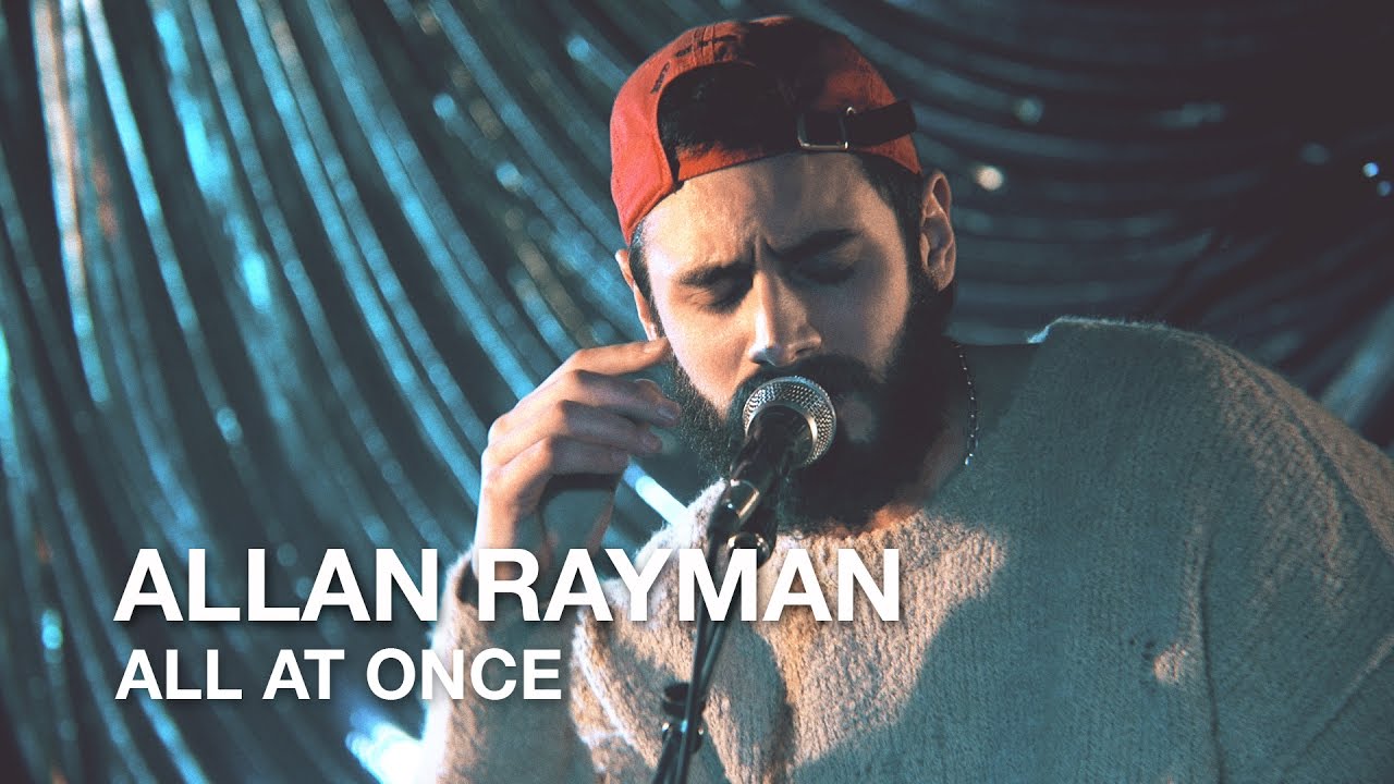 Allan Rayman | All At Once (Acoustic) | Live In Concert