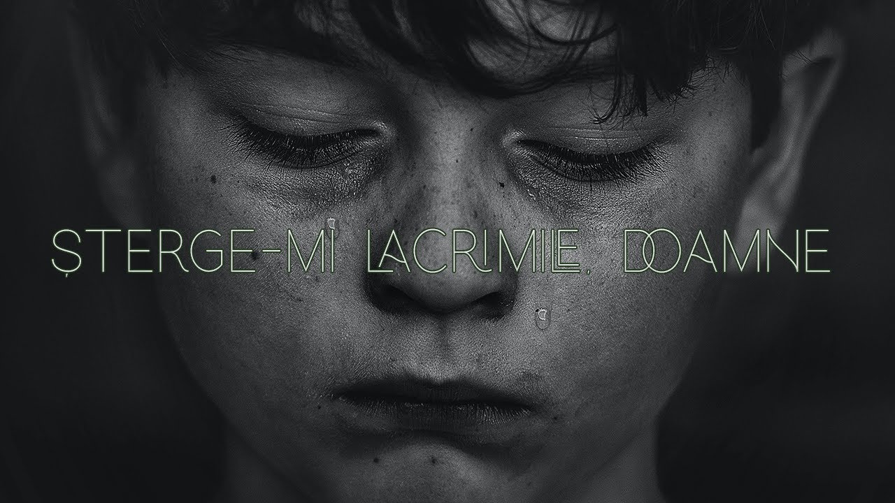 Șterge-mi lacrimile, Doamne - Poezie creștină