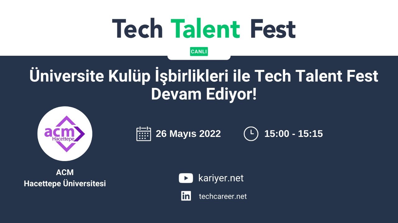 Tech Talent Fest - Hacettepe Üniversitesi Association for Computing Machinery