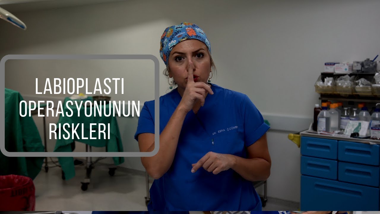 Labioplasti Ameliyatının Olası Riskleri Nelerdir? I Labioplasti Ameliyatı Tehlikeli Mi?