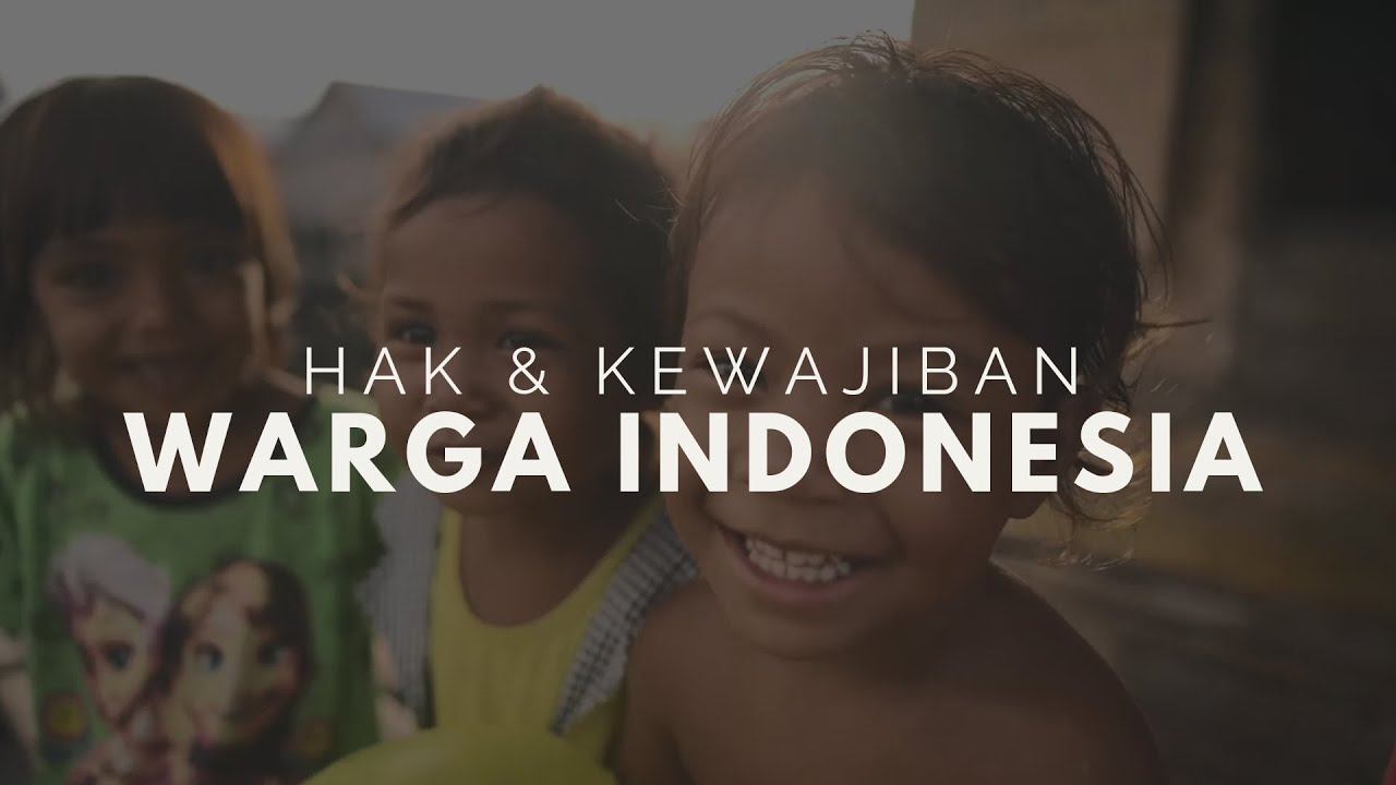 Hak dan Kewajiban Warga Indonesia