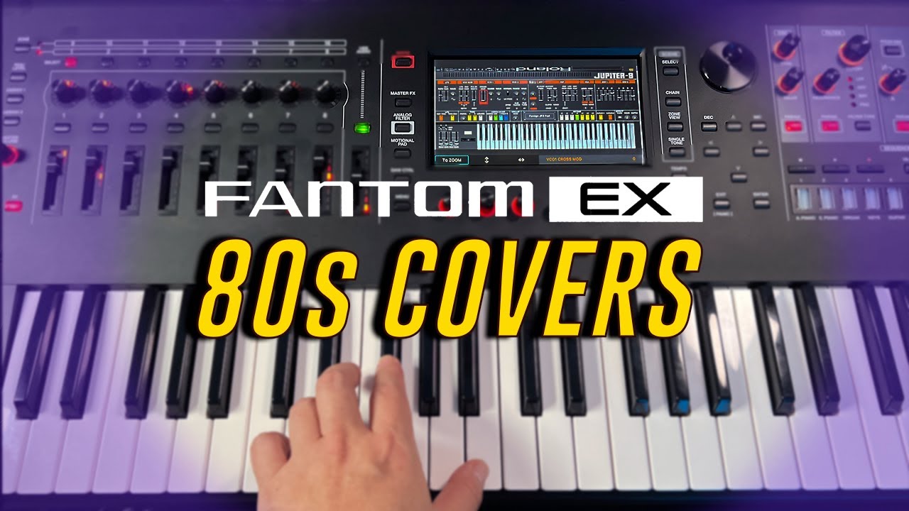 Fantom EX 80s Covers | Keyboard Synth Cover Sounds Eighties