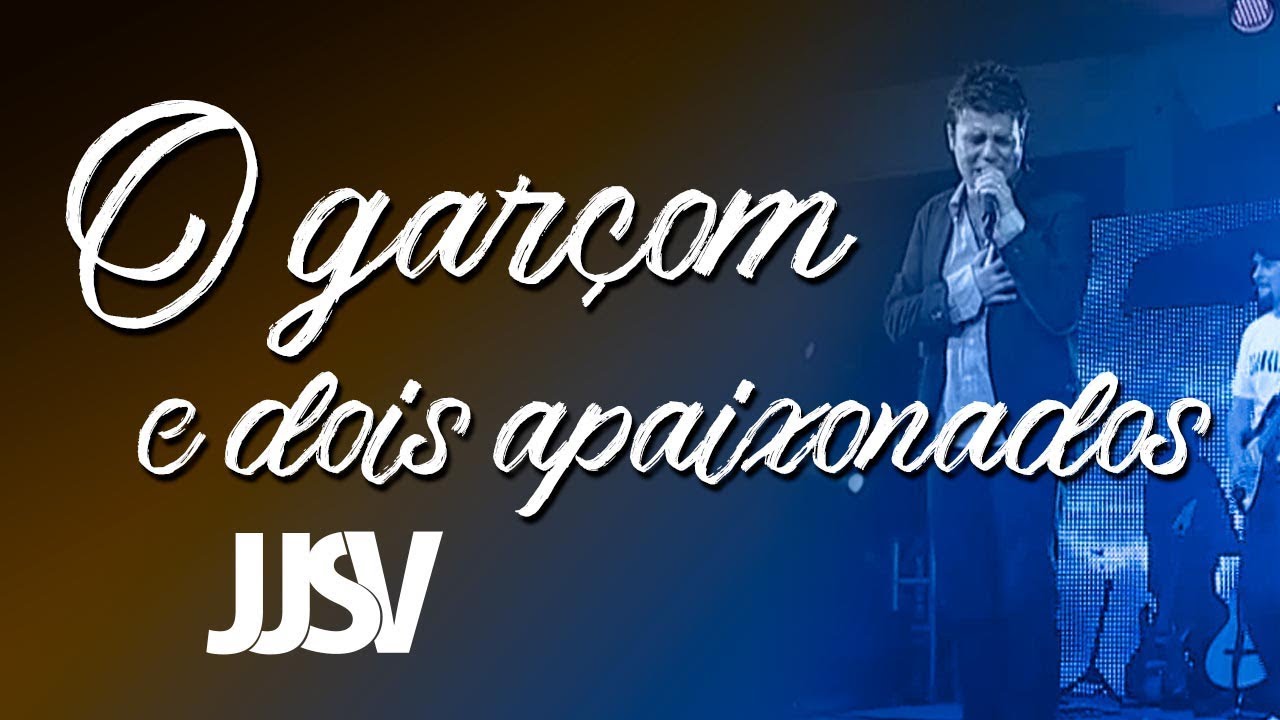 O Garçom e Dois Apaixonados - JJSV (DVD)