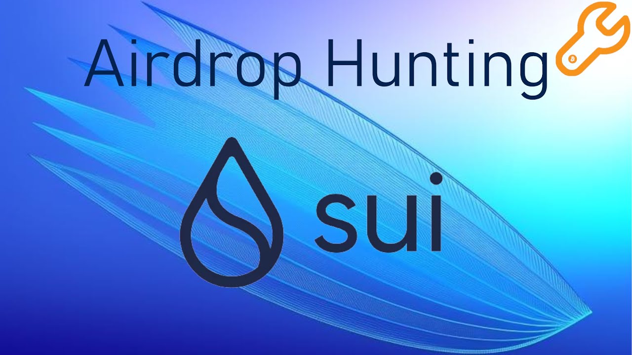 Airdrop Hunting: $SUI