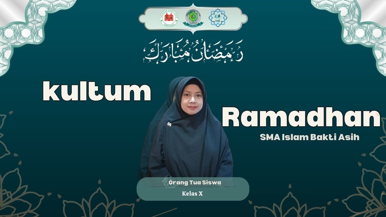 Kultum Ramadhan - Amalan Di Bulan Suci Ramadhan - SMA Islam Bakti Asih