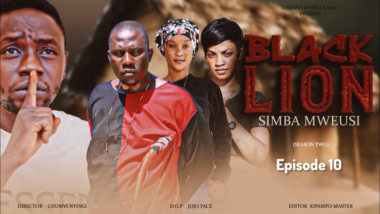 SIMBA MWEUSI - EPISODE 10 | SEASON 2 |