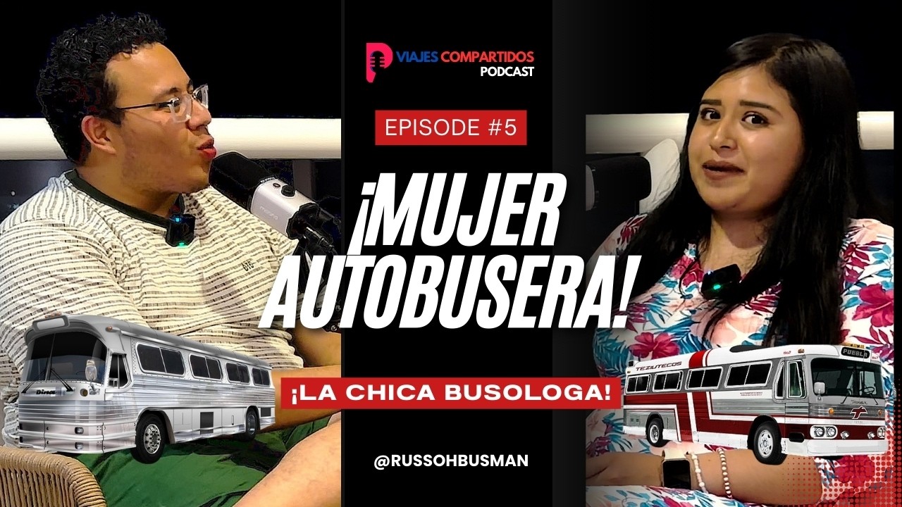 ¡NUNCA anden con un CONDUCTOR DE AUTOBUS! Chica Busologa nos habla de su vicio por los AUTOBUSES
