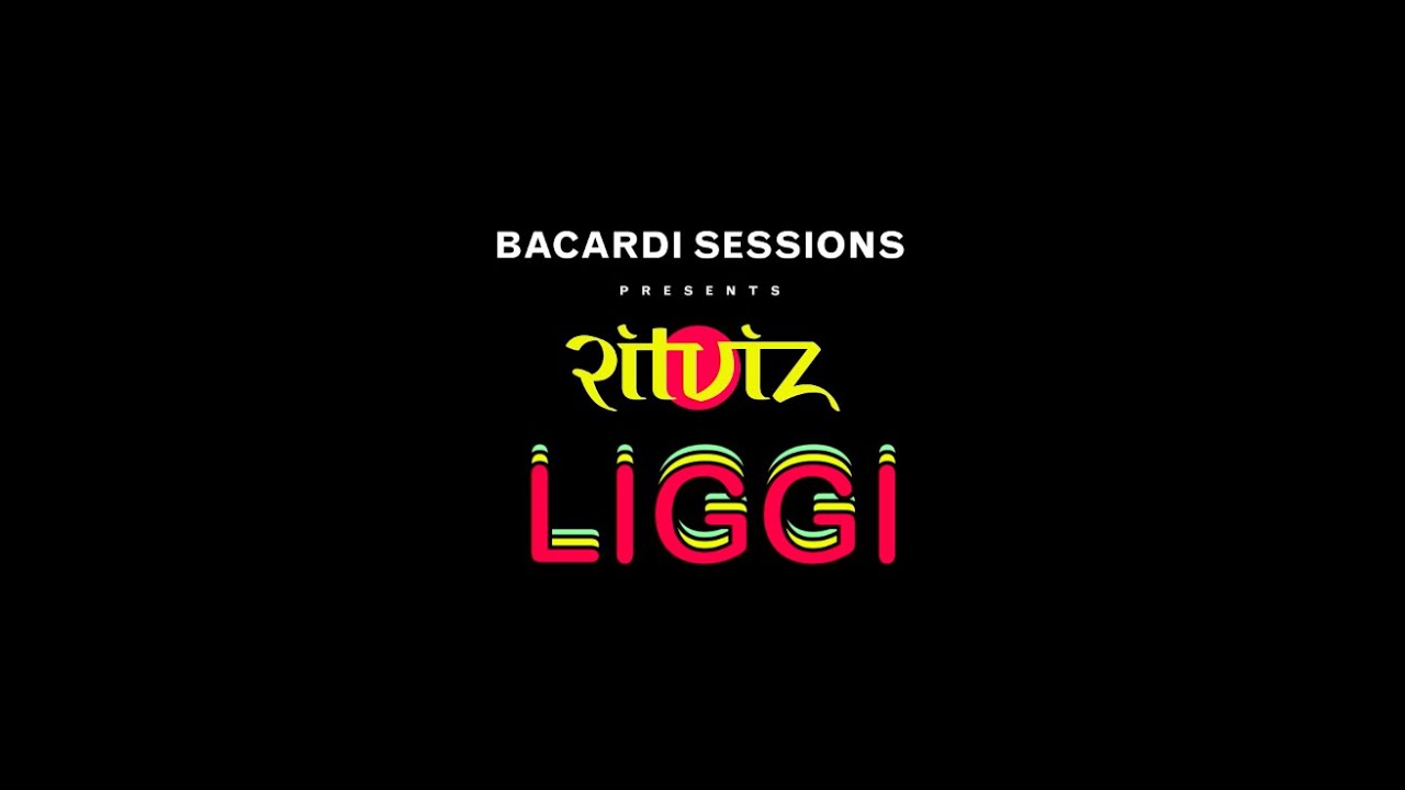 Bacardi Sessions: Ritviz - Liggi [Official Audio]