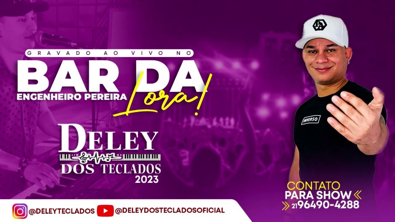 DELEY DOS TECLADOS AO VIVO NO BAR DA LORA ENGENHEIRO PEDREIRA