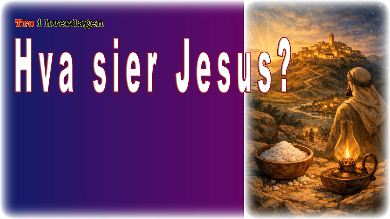 Hva sier Jesus? - Tro i hverdagen