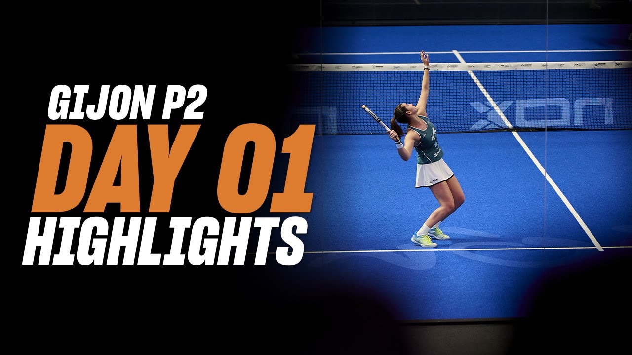 Gijon Premier Padel P2 🇪🇸🎾 Day 1 – Round of 32 – Women