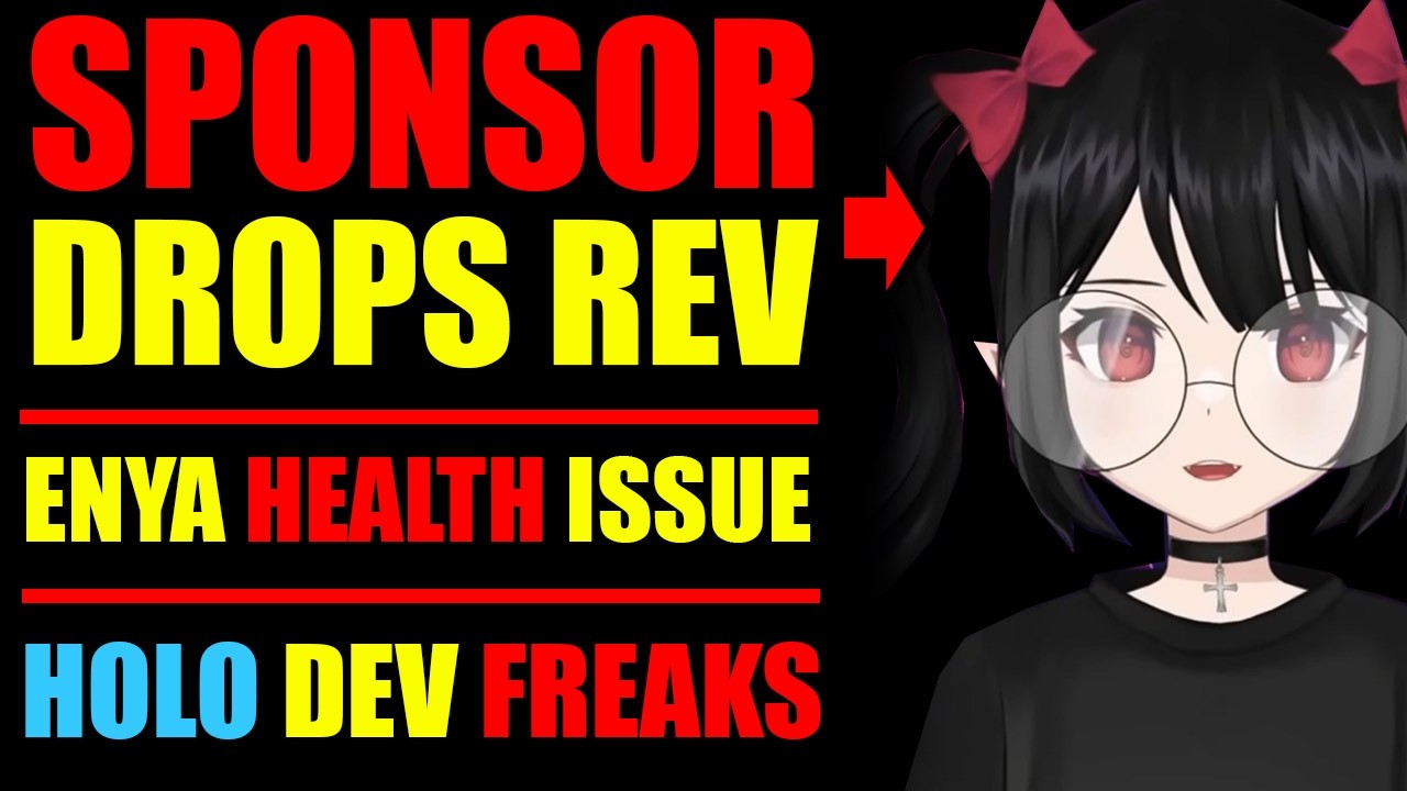 Rev LOSES Sponsor, Enya has STROKE, Hololive DEV Freaks Out, Dokibird New MODEL, Kick BOTTING