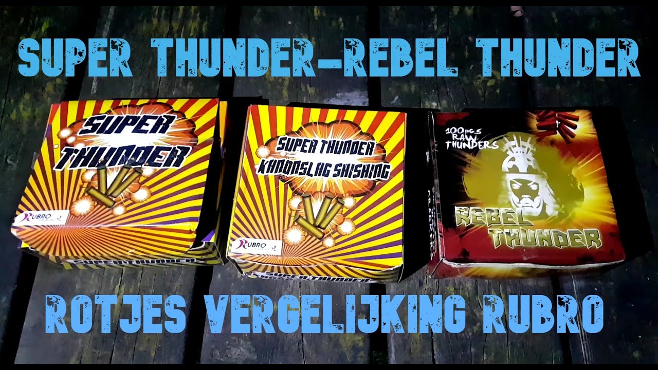 Rotjes Vergelijking Super Thunder's Vs. Rebel Thunder Rubro