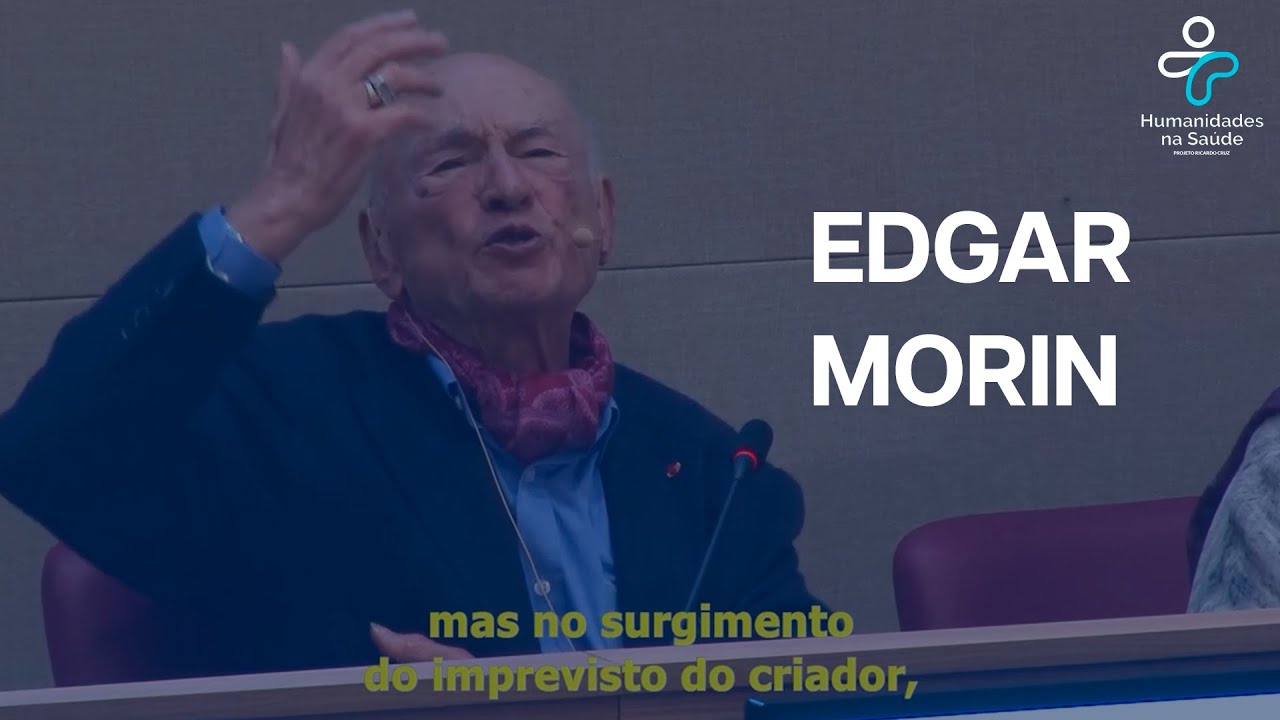 Sessão 58 - Edgar Morin