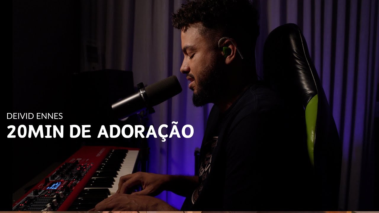 Deivid Ennes - 20min de Adoração