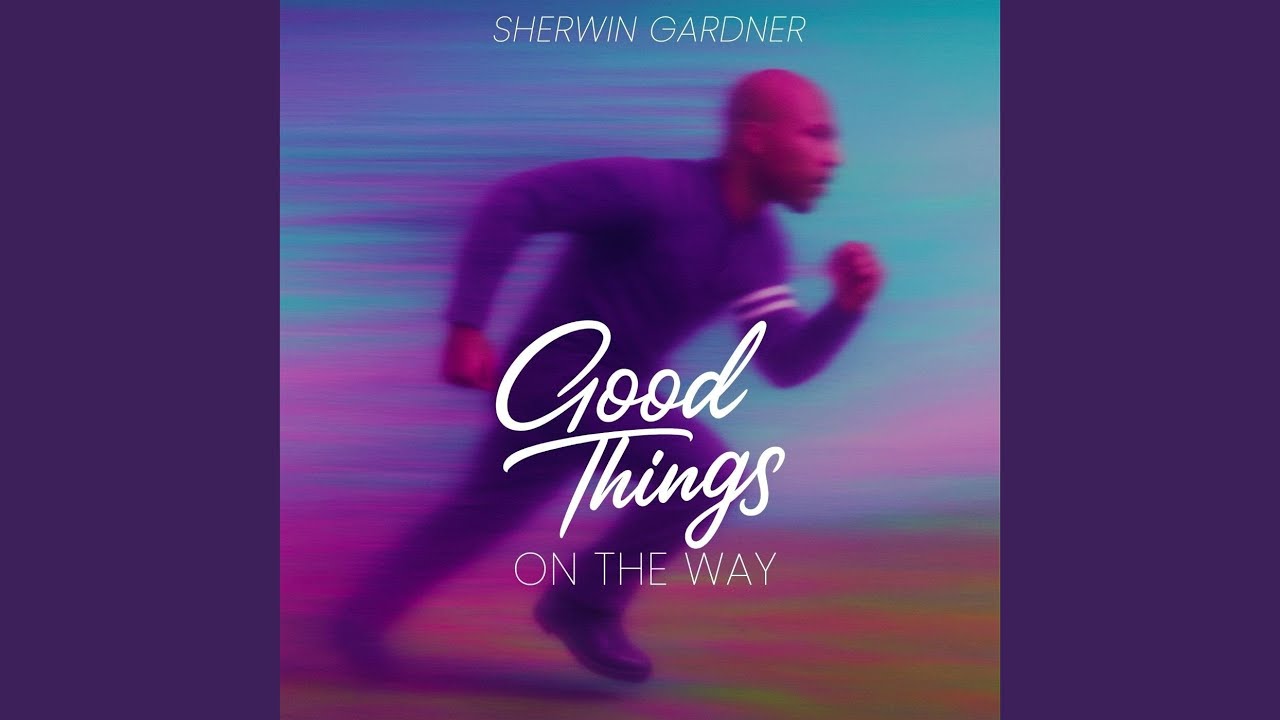 Good Things On The Way