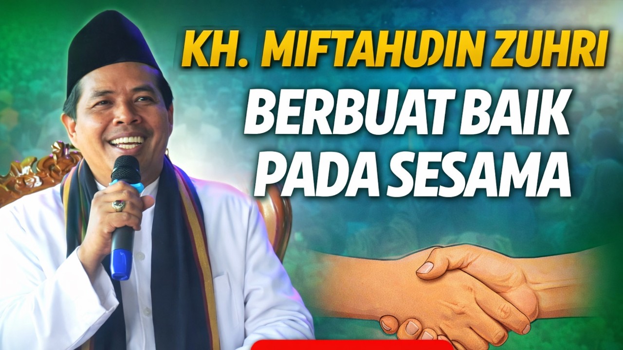 Ceramah KH. Miftahudin Zuhri