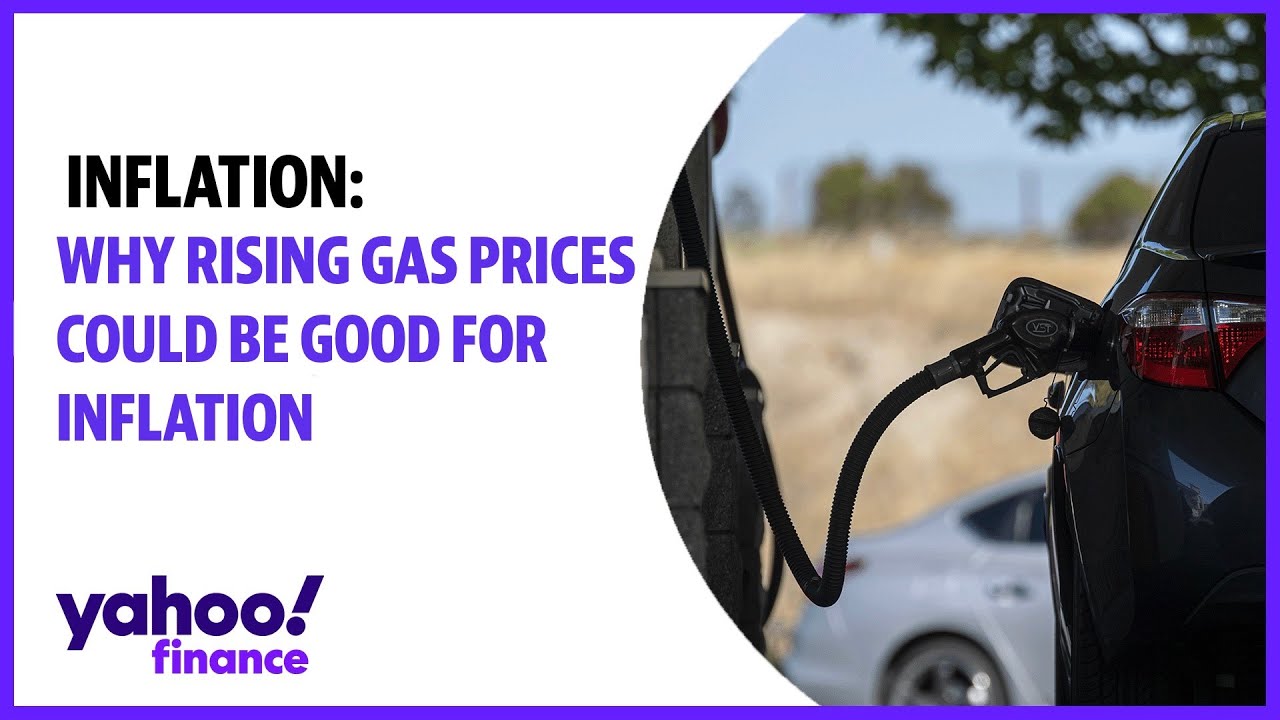 Inflation: Why rising gas prices could be good as the Fed tries to fight inflation