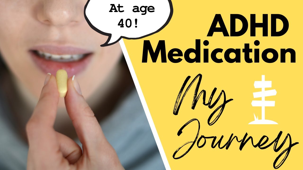 ADHD Medication Journey