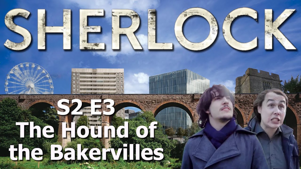 Ohmydinosare Sherlock: S2E3 - The Hound of the Bakervilles