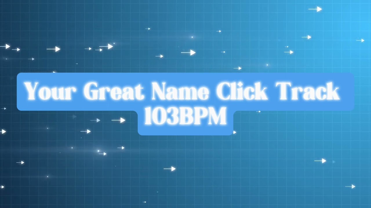 Your Great Name Click Track