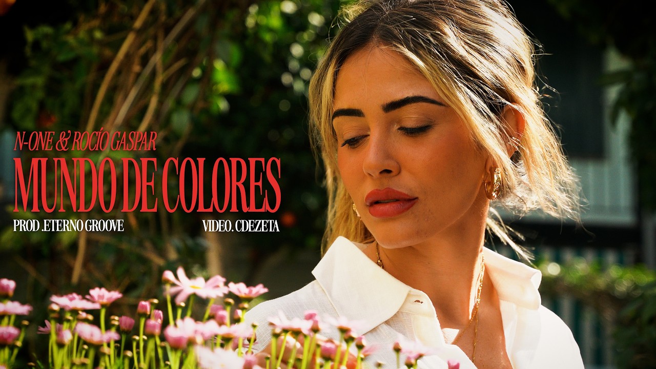 N-&Oslash;ne & ROCIO GASPAR | MUNDO DE COLORES ( PROD. ETERNO GROOVE) [IDLB 🌊]