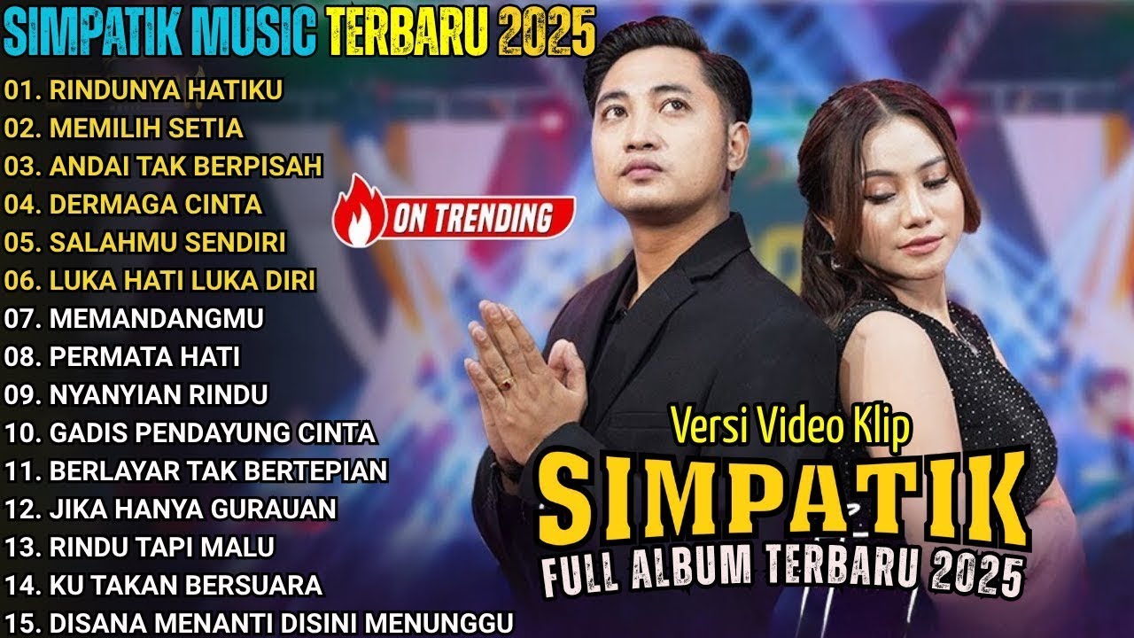 SIMPATIK MUSIC ON TRENDING FULL ALBUM DANGDUT POPULER TERBAIK 2025 | RINDUNYA HATIKU - MEMILIH SETIA