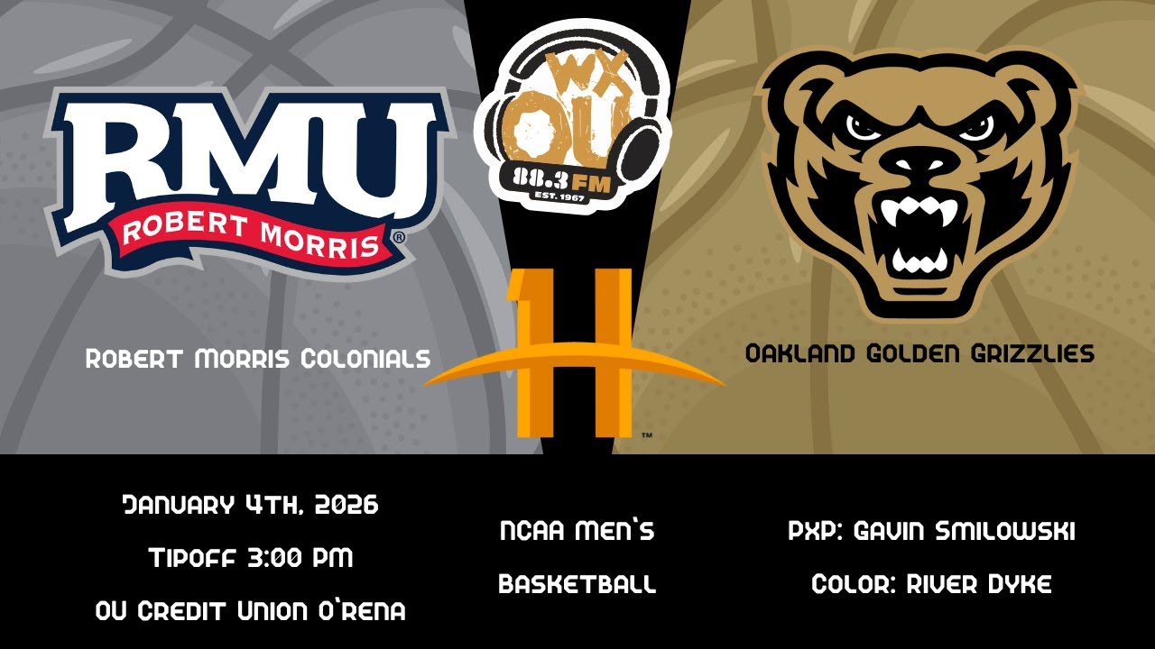 Horizon League Basketball: Oakland MBB vs RMU | January 4th, 2026 | WXOU Live Sports