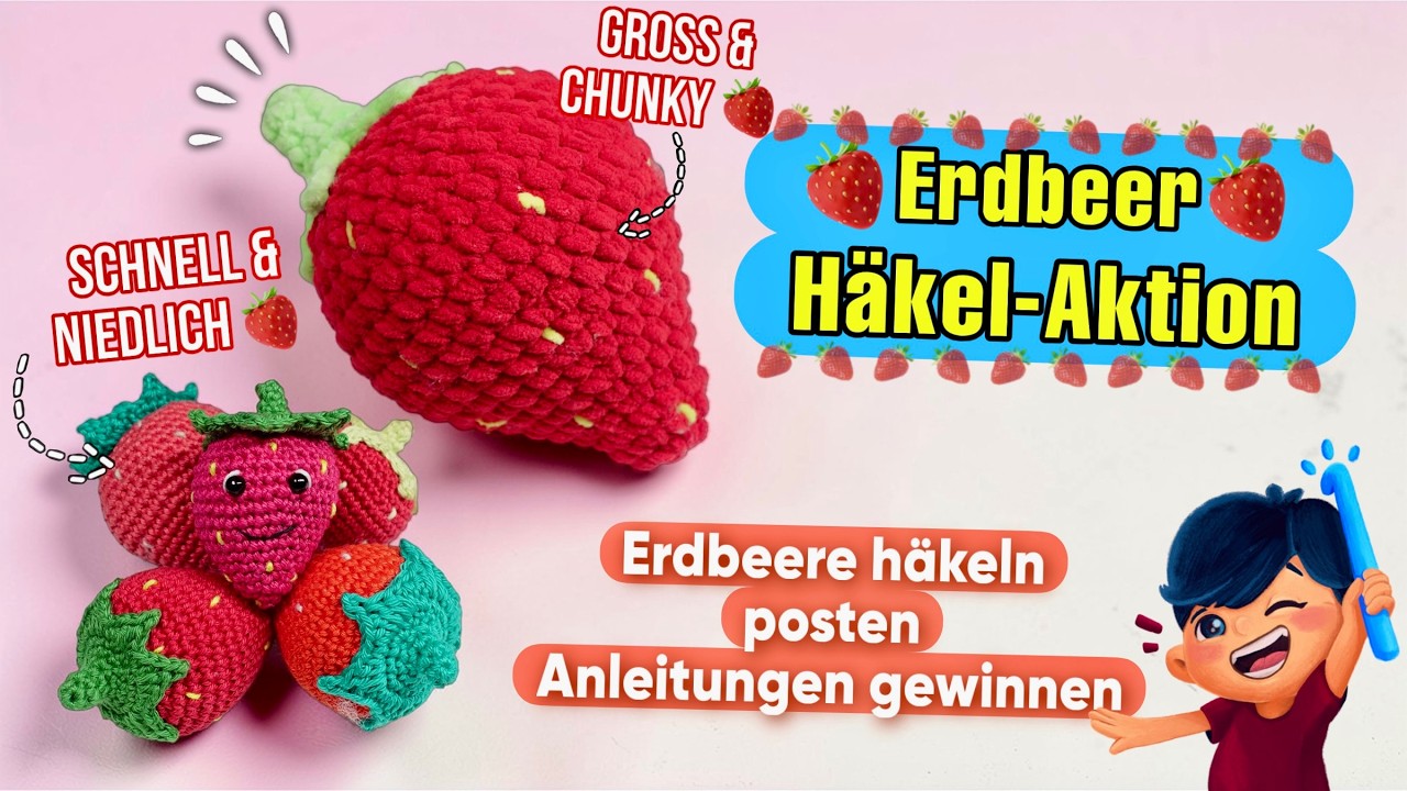 Gemeinsam Erdbeeren häkeln 🍓+ Gewinnspiel 😍 Erdbeeraktion im März