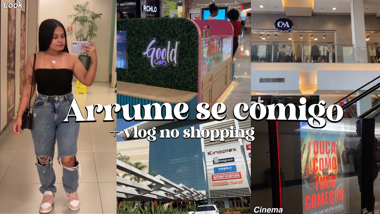 ARRUME SE COMIGO PARA IR AO CINEMA + vlog no shopping 💕✨