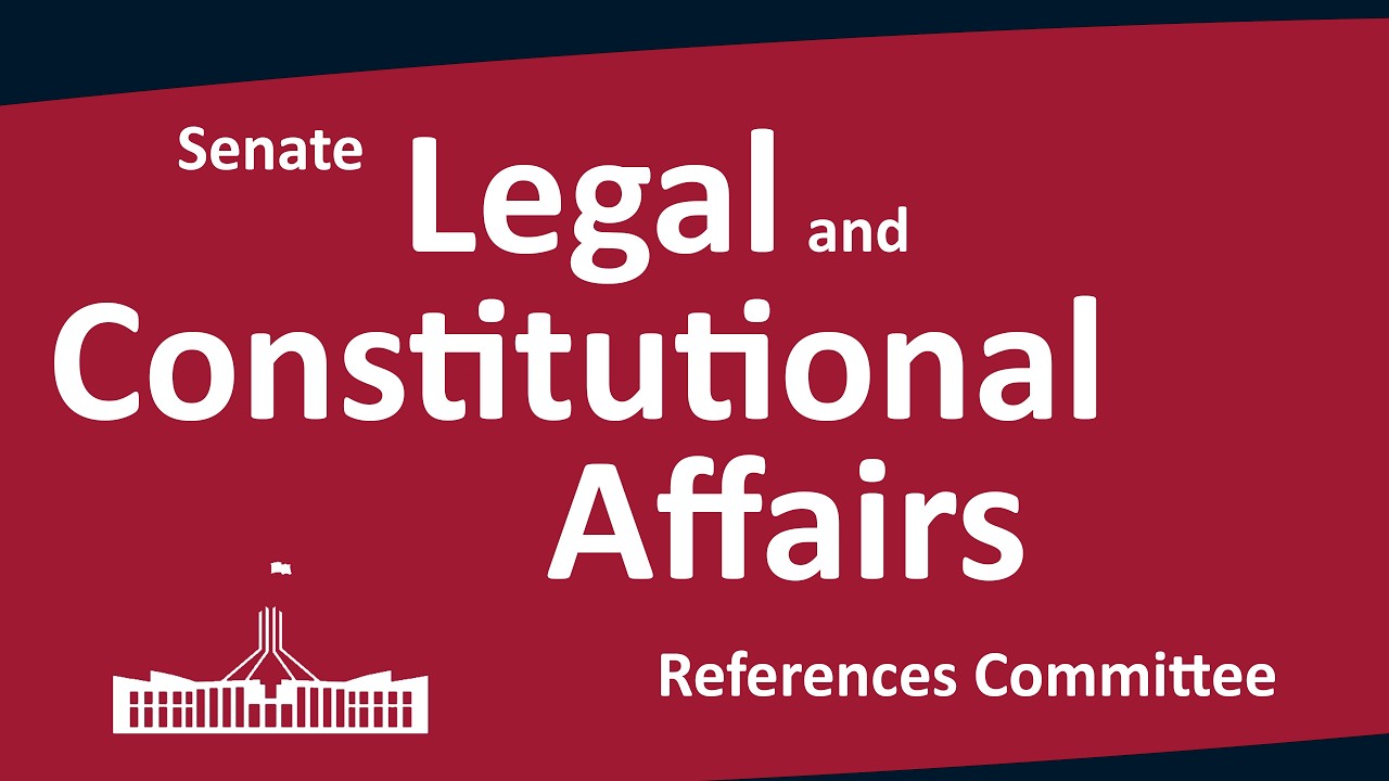 Senate Legal and Constitutional Affairs References Committee | 19/06/2026