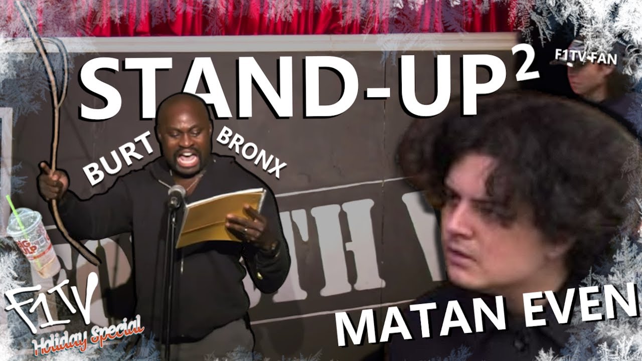 BURT & MATAN EVEN DO MORE STAND-UP COMEDY...