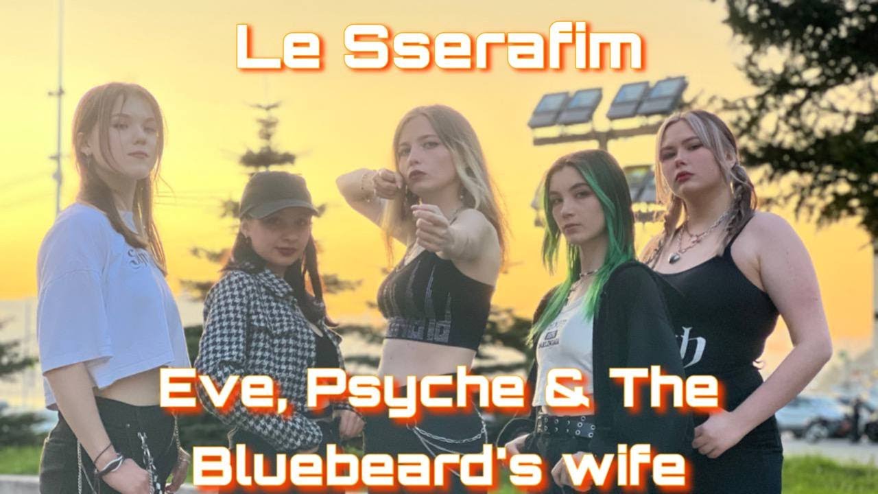 [ K-POP IN PUBLIC|ONE TAKE ]LE SSERAFIM - Eve, Psyche & The Bluebeard’s wife|Dance Cover|RENAISSANCE
