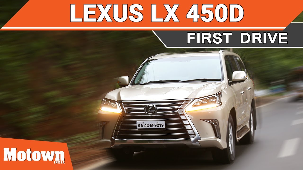 Lexus LX 450d | First Drive | Motown India