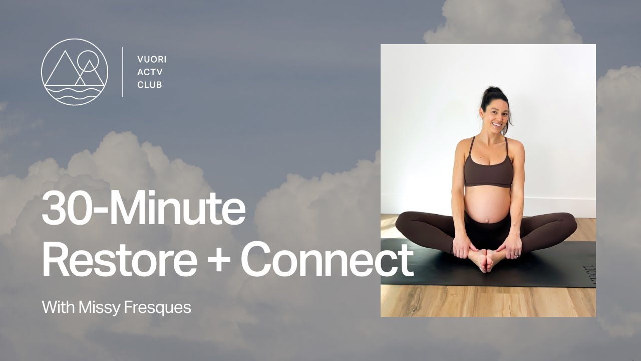Yoga | 30 Min Restore + Connect