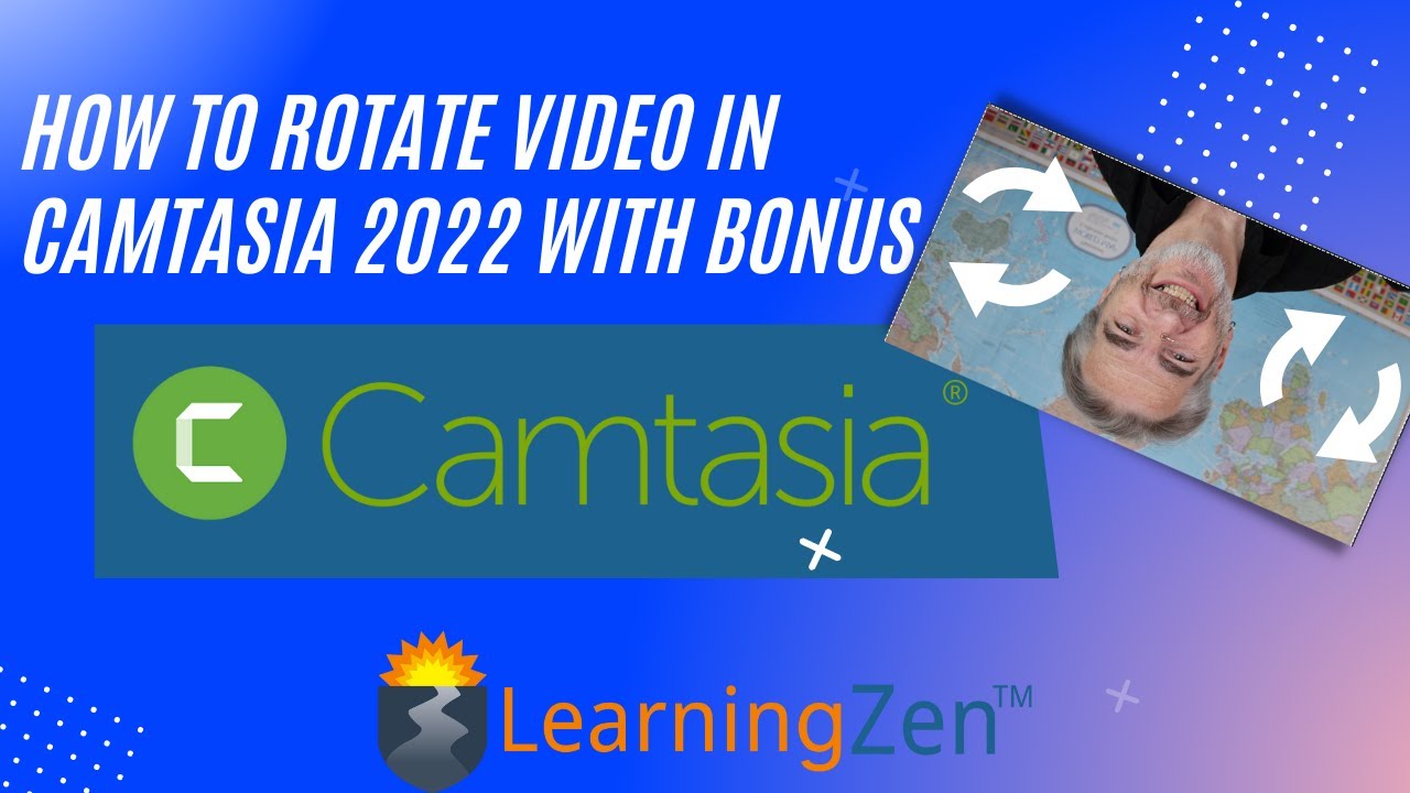 How To rotate a video or image in Camtasia 2022 with Bonus Tip
