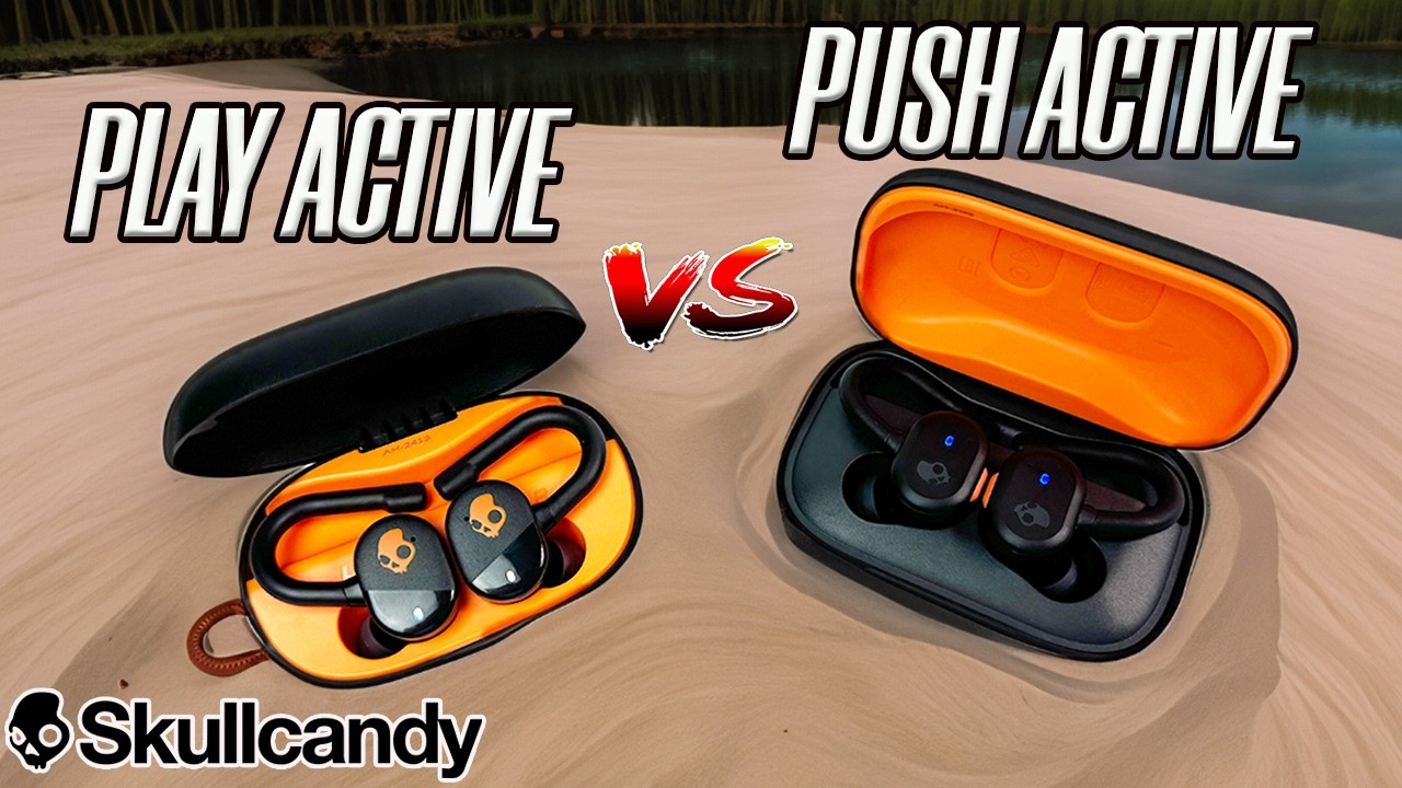 Наушники Skullcandy Play Active против Push Active: не дайте себя обмануть!