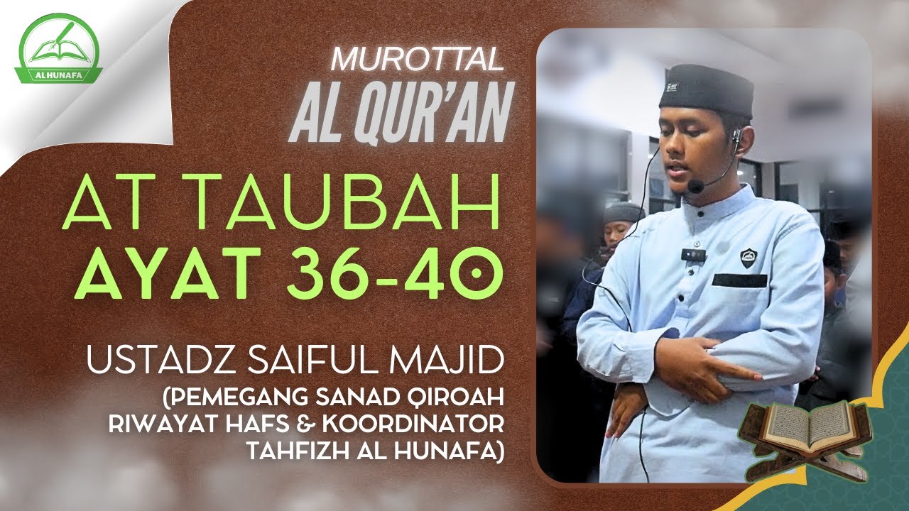 AT TAUBAH AYAT 36-40 - Ustadz Saiful Majid - Murottal Al Qur'an #murottal #tadabburquran #pesantren