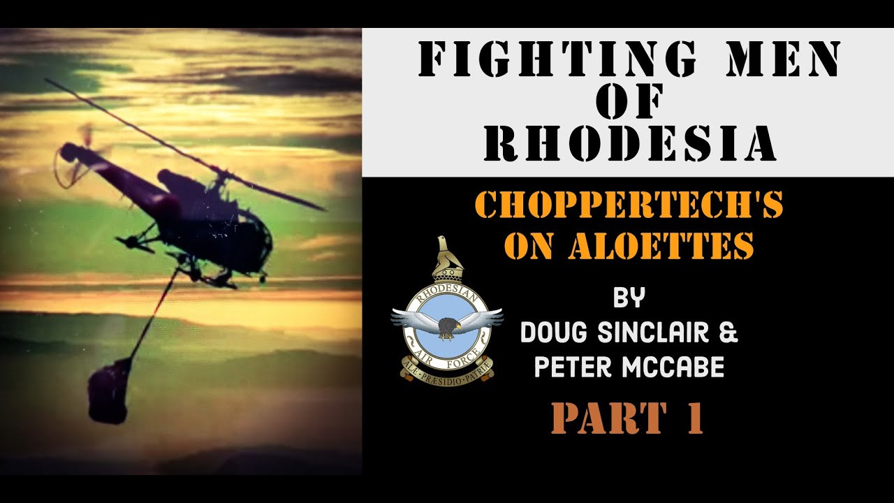 Fighting Men of Rhodesia ep392 | WO2 Doug Sinclair & Flt Sgt Peter McCabe | On Alouettes
