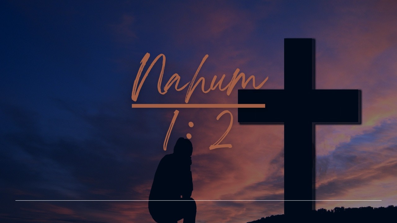 나훔 1:2