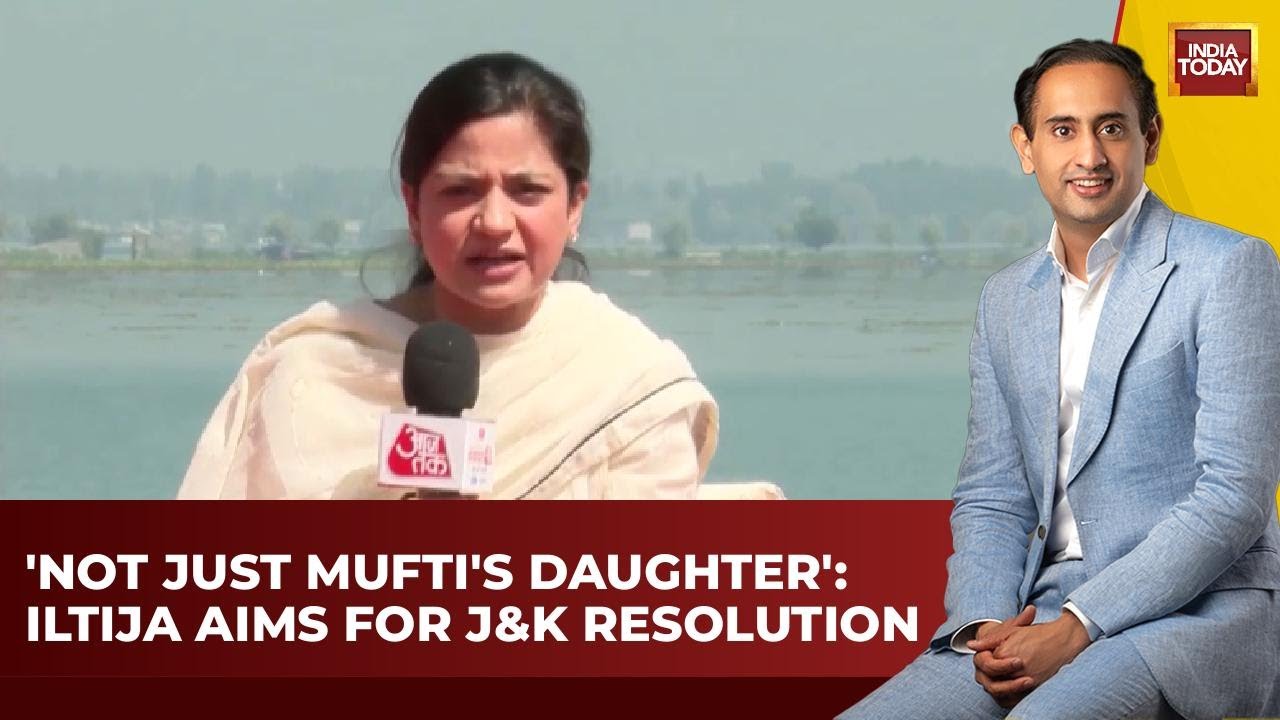 'Not Just Mehbooba Mufti's Daughter, Have My Own Identity': Iltija Mufti | NewsTrack | India Today