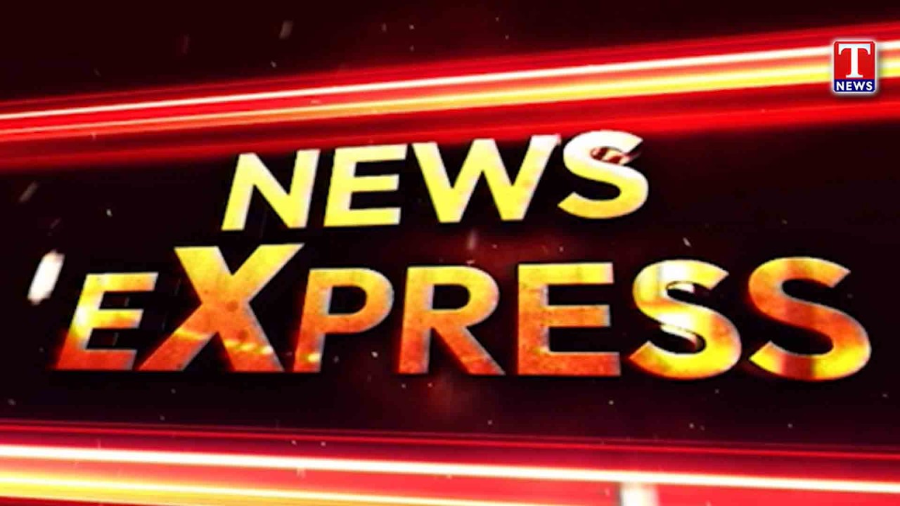 Express News on T News | Top Breaking News Highlights | 17-03-2026 | T News