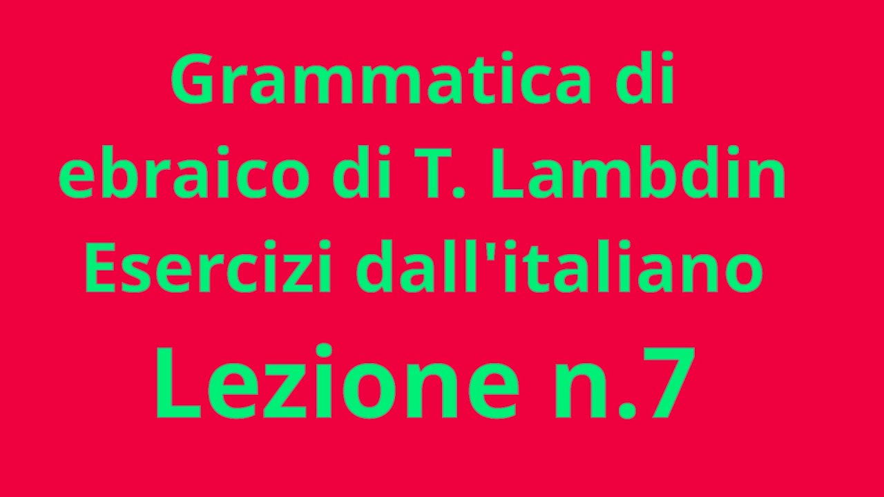 Grammatica ebraica - Lambdin - CAPITOLO 7