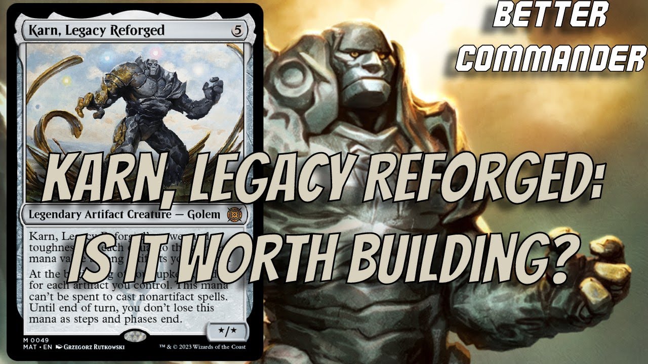 Karn, Legacy Reforged: Is it worth building?