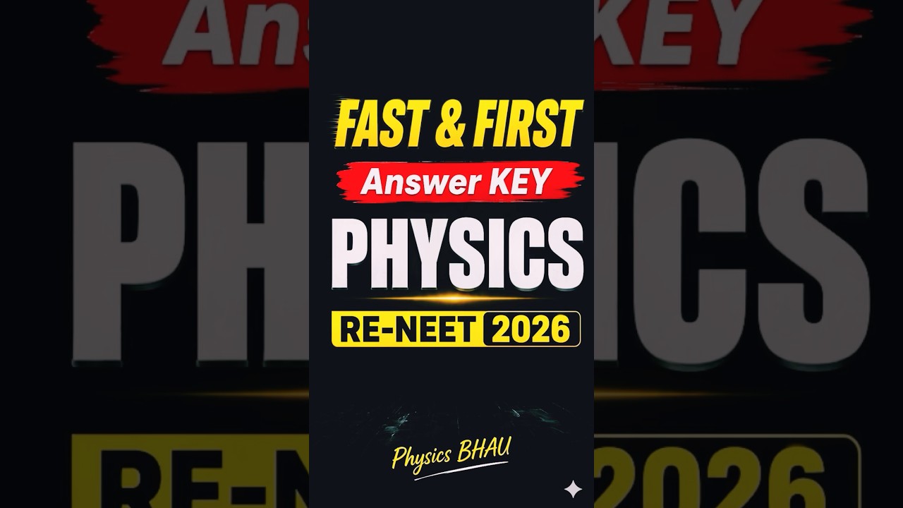 RE-NEET 2026 | Physics Answer Key 🔥 | Fast & First | Most Accurate #physicsbhau