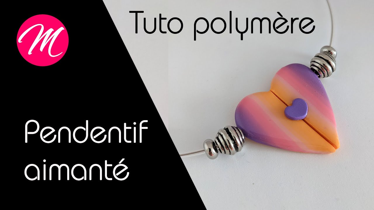Tutoriel pâte polymère : pendentif Cœur Aimanté
