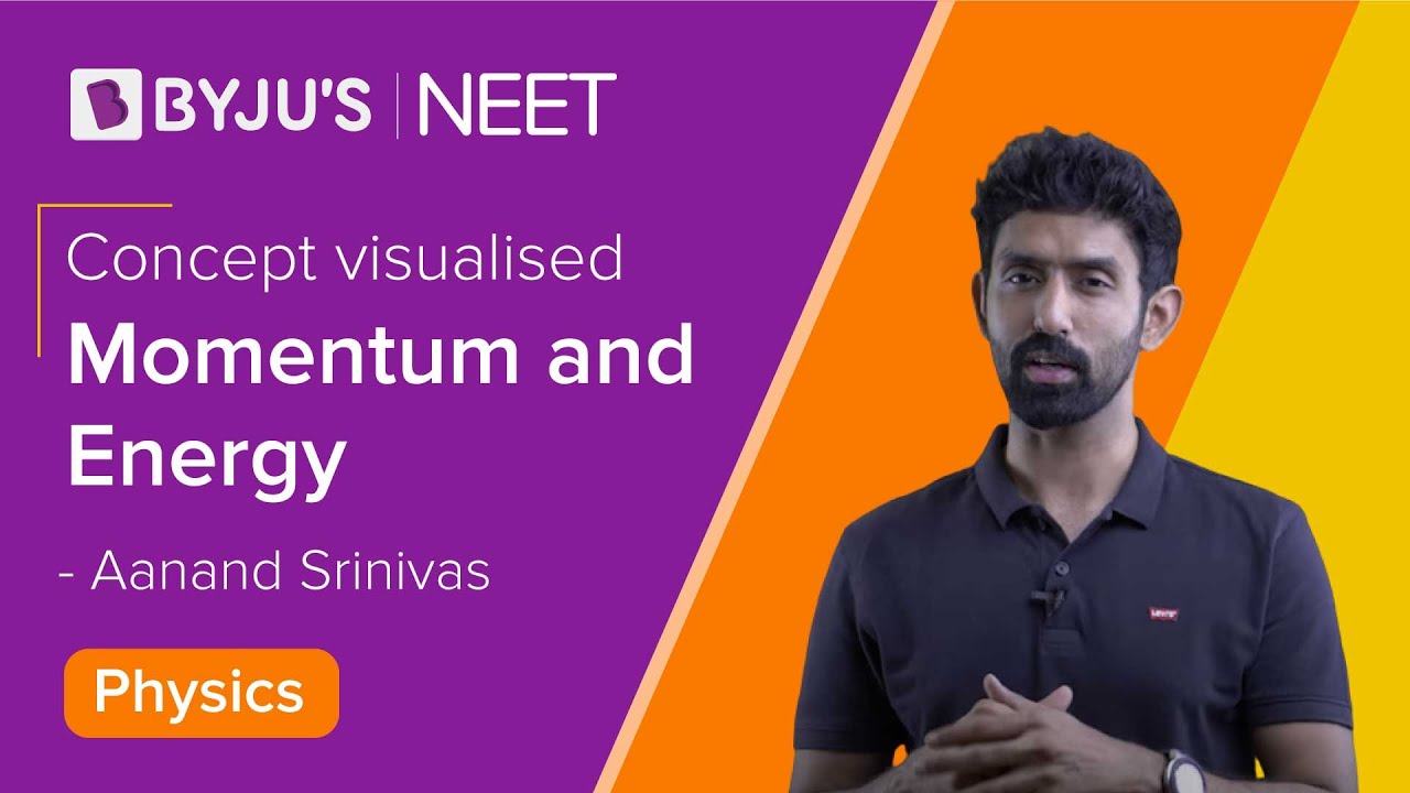 Collision | Concepts Visualised | Momentum and Energy | NEET 2021/2022 | Aanand Sir | BYJU'S NEET