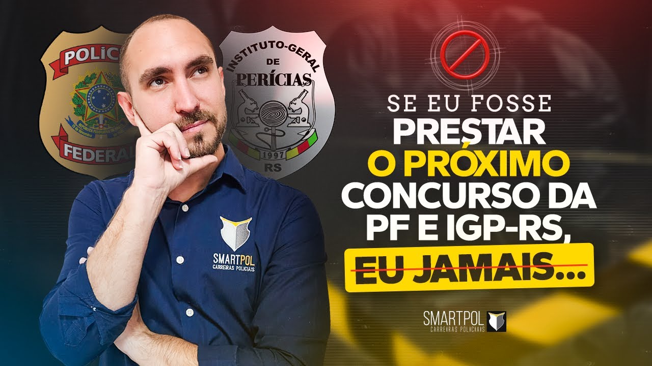 Se eu fosse prestar IGP-RS e PF, eu jamais... | Profº Pedro Canezin