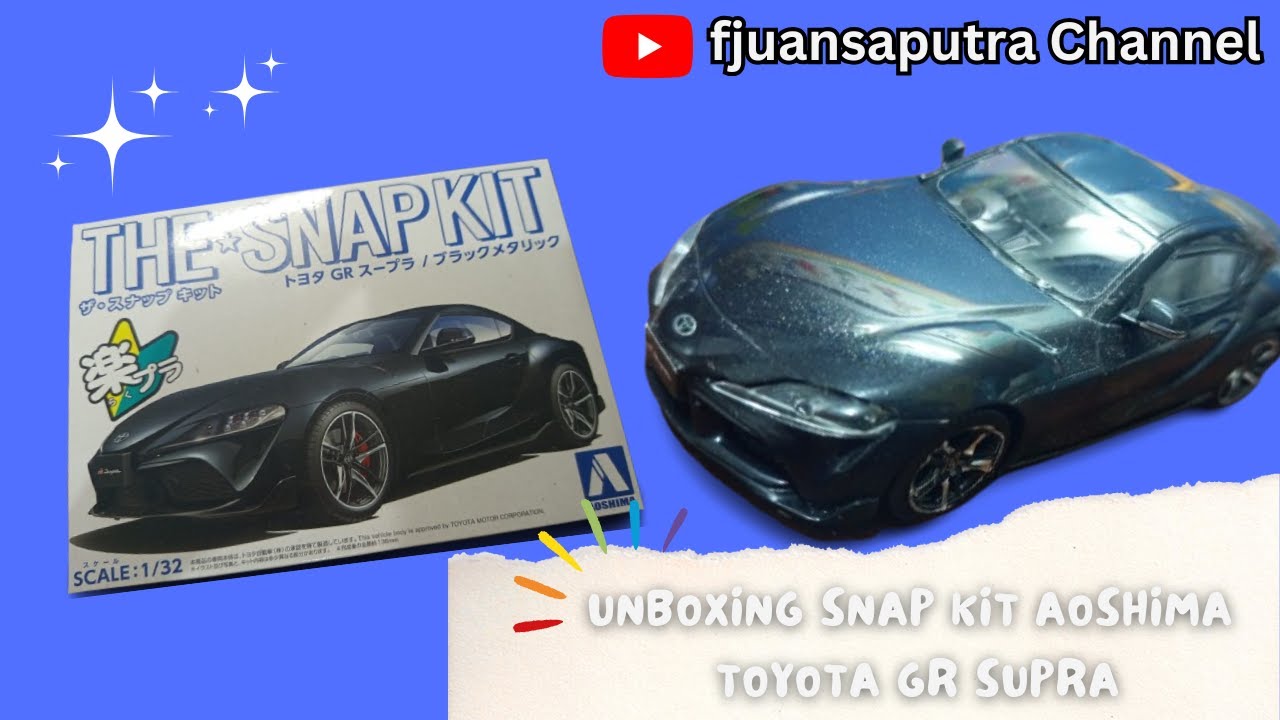 UNBOXING AND BUILD AOSHIMA SNAP KIT TOYOTA GR SUPRA
