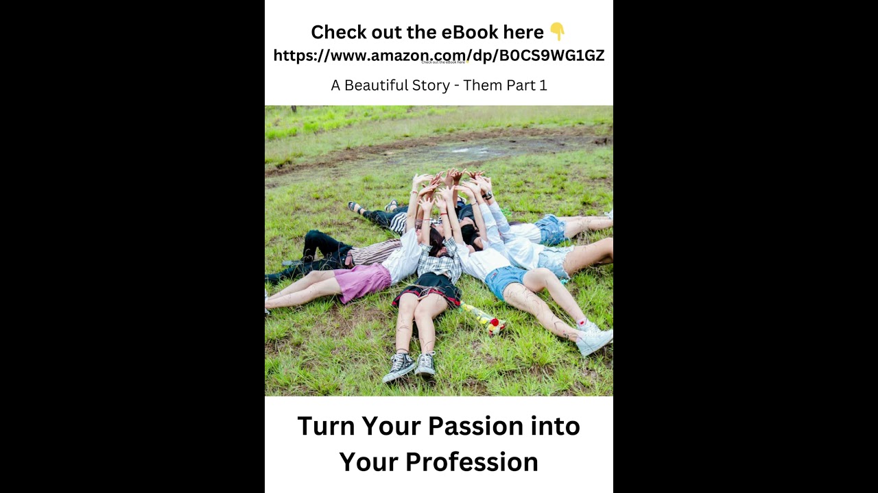 Live Your Life - Passion to Profession - A Beautiful Story Them Pt1